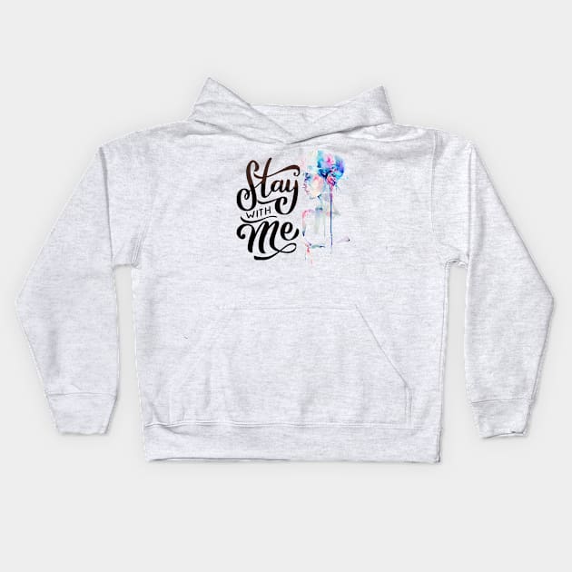 Stay with &  Be with Woman Empowerment Kids Hoodie by FabRonics